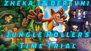 Crash Bandicoot N  Sane Trilogy _ Jungle Rollers Time Trial (Gold 48_12)