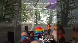 B4RL ( REYLEY ) @ "SABOR LATINO" MILWAUKEE PRIDE  MUSIC FEST 2023. ~"REGGAETON MEDLEY".