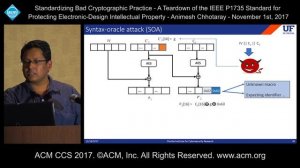 ACM CCS 2017 - Standardizing Bad Cryptographic Practice - IEEE P1735 [...] - Animesh Chhotaray