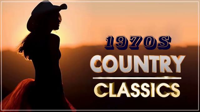 Greatest Country Songs Of 1970s - Best 70s Country Music Hits - Top Old Country Songs