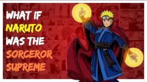 What If Naruto Was The Sorcerer Supreme [Part 1] [Naruto X Harem]