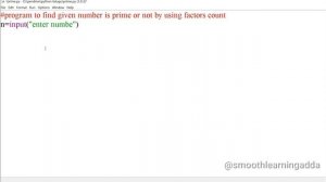 PYTHON program to check given NUMBER is PRIME or NOT | python in TELUGU by @smoothlearningadda