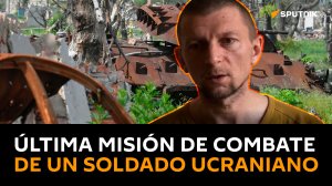 Un soldado ucraniano formado en el Reino Unido cuenta su última misión de combate