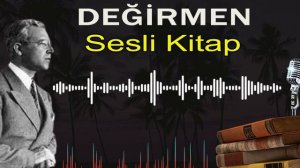 Değirmen - Bir Çingenenin Çok Duygusal Aşk Hikayesi - Sabahattin Ali