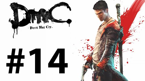 Прохождение DMC: Devil May Cry - Миссия 14 — Последний танец (Босс: Отродье Мундуса (Лилит))