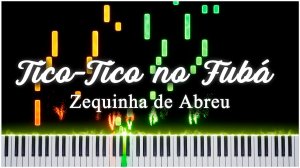 Tico-Tico no Fubá (Zequinha de Abreu) 【 КАВЕР НА ПИАНИНО 】