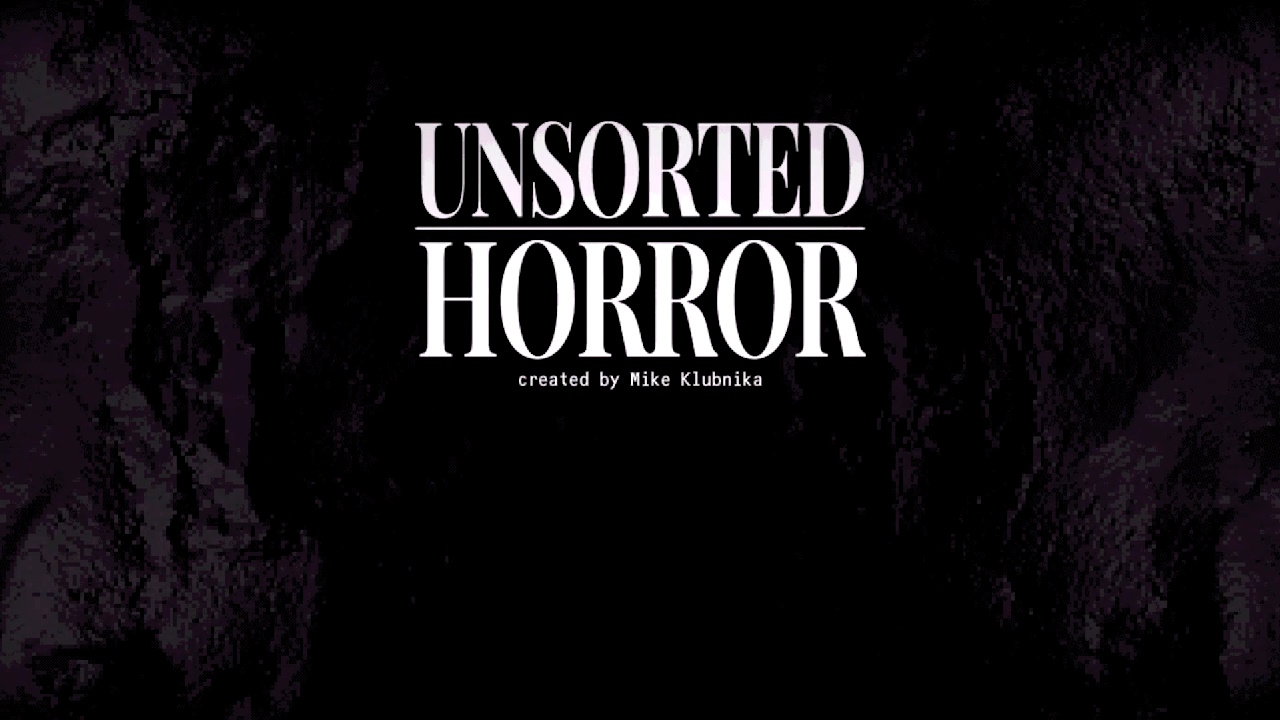 Unsorted horror. Unsorted Horror музыка.