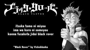 Black Clover Opening 3 Full『Black Rover』by Vickeblanka | Lyrics