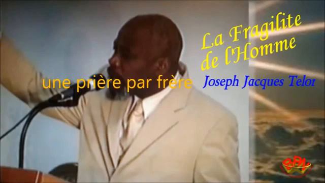 la grande prière par evang. Joseph Jacques Telor смотреть онлайн