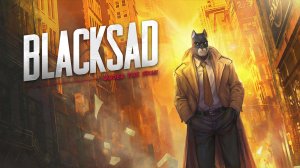 Запись стрима | Blacksad: Under the Skin | Кот детектив начинает расследование | Часть #2