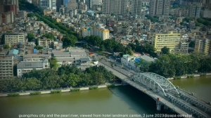 mainland feature: guangzhou, pearl river, viewed from hotel landmark canton, 2 jun 2023@papa osmuba