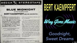 Bert Kaempfert - Goodnight, Sweet Dreams