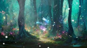 Enchanted Forest Music  》Magical Forest Music 》Perfect Music For Relax, Sleep, Healing, Meditation