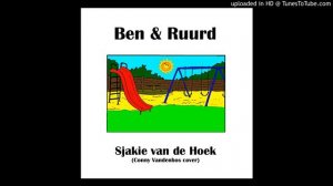 Ben & Ruurd - Sjakie van de hoek (Conny Vandenbos cover)