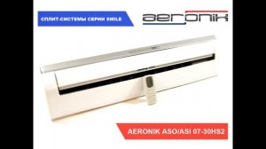 Сплит-система AERONIK ASI-07HS2_ASO-07HS2.mp4