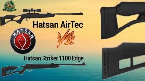 Hatsan Airtec VS Hatsan Striker Edge 1100|AirHunter PK