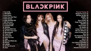 B L A C K P I N K FULL A L B U M PLAYLIST 2023 BEST SONGS UPDATED