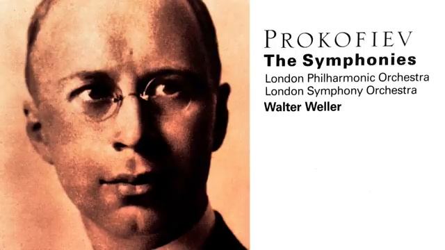 Sergei Prokofiev - The Symphonies n°1,2,3,4,5,6,7 Presentation (Century's recording _ Walter Weller)