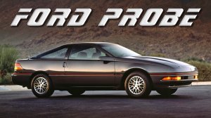 Ford PROBE – История о том, как FORD едва не похоронил MUSTANG