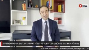 OSMAN BAYDEMİR’DEN BRİTANYA’DAKİ KÜRT VE ALEVİ’LERE NÜFUS SAYIMI ÇAĞIRISI