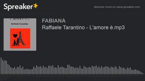 Raffaele Tarantino - L'amore è.mp3 (creato con Spreaker)