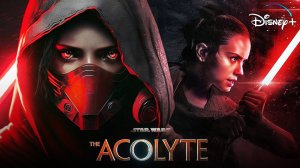 Звёздные войны_ Аколит (1 сезон) — Русский трейлер (2024) © 2024 - #Disney Plus