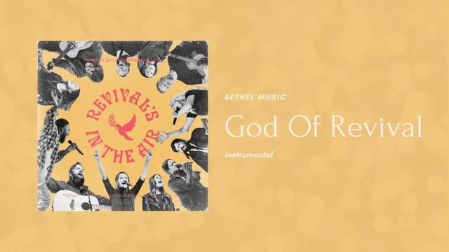 God Of Revival (Instrumental) Bethel Music