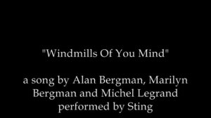 Sting - Windmills Of Your Mind