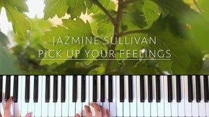 Jazmine Sullivan - Pick Up Your Feelings | Piano Cover