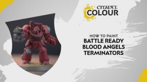 Warhammer 40000 Как раскрасить - Терминаторы Кровавых Ангелов, готовые к бою
