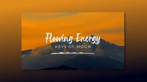 Cinematic & Inspiring Music (No Copyright) - _Flowing Energy_ by @KeysofMoonMusic