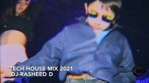 Tech House 2021-DJ RASHEED D