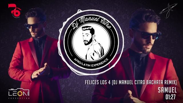 Samuel - Felices Los 4 (Dj Manuel Citro Bachata Remix) смотреть онлайн