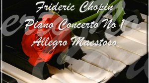 Фридерик Шопен - Концерт для фортепиано  № 1 ми минор, соч. 11-1 / Allegro Maestoso (Фрагмент)