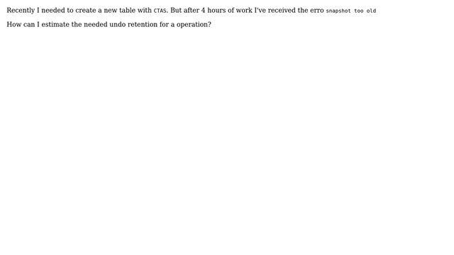 Databases: How to estimate needed undo retention for a operation? смотреть онлайн