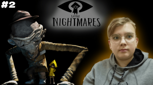 БОТИНОЧНЫЙ МОНСТР В КОШМАРЕ -- Little Nightmares #2