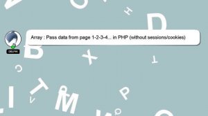 Array : Pass data from page 1-2-3-4... in PHP (without sessions/cookies)