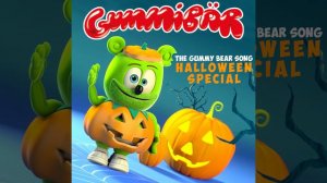 The Gummy Bear Song (I Am A Gummy Bear) - Halloween Special