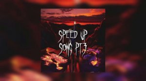 Лизогуб-по фазам speed up song pt.3