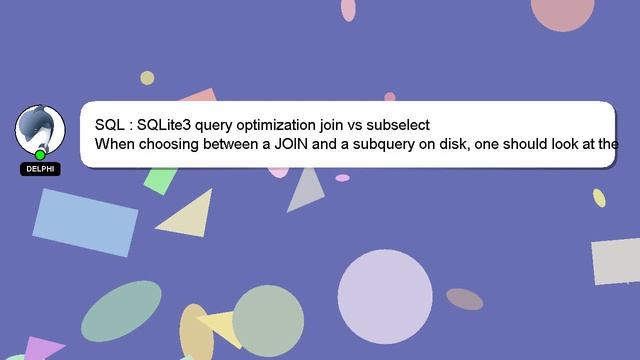 SQL : SQLite3 query optimization join vs subselect