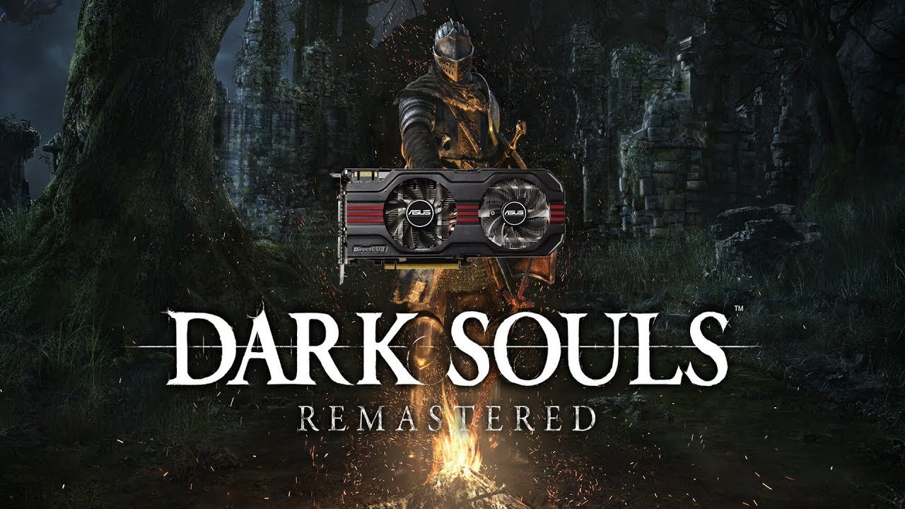 Dark Souls Remastered на слабой видеокарте (устаревшее, перезалив)