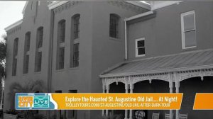 Experience St. Augustine’s Newest Paranormal Experience: Old Jail After Dark