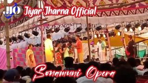 Goroj Menag Renho Dular Ohong Apnar Kema Sonamuni Opera || JIYAR JHARNA OFFICIAL