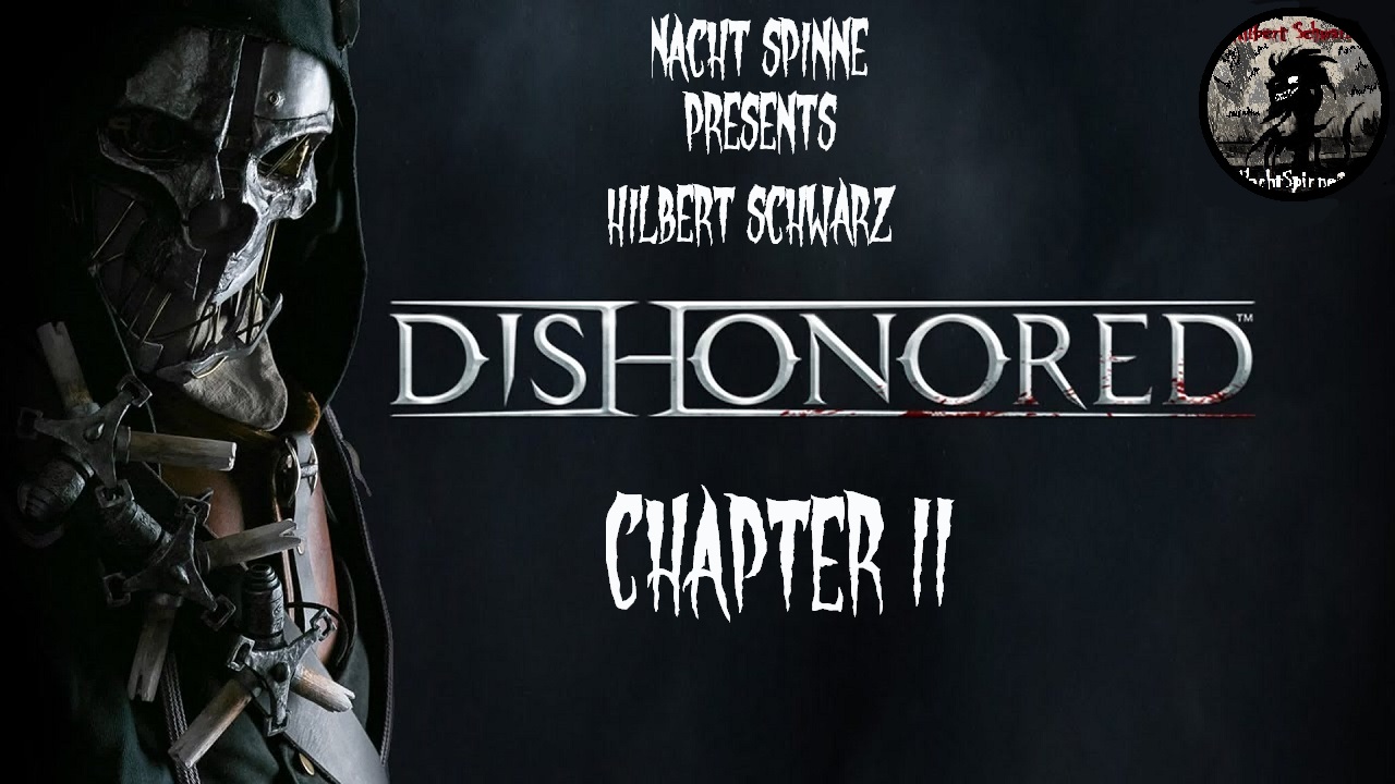 DISHONORED - Часть 2: Винный Квартал, Бандиты, Спасение Мартина, Убийство Кемпбелла, Плакальщики.