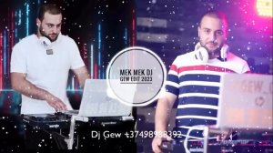Mek Mek - DJ Gew Edit 2023