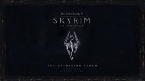 The Gathering Storm - The Elder Scrolls V: Skyrim