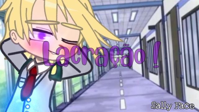 .ﾟ+ Lacração !! .ﾟ+ Trend ~ Bnha ~ Sally Face смотреть онлайн