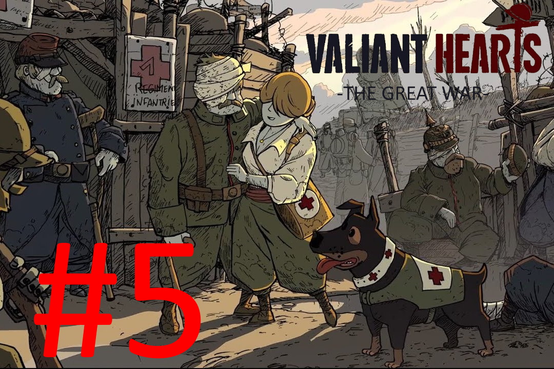 Valiant hearts the great war:Прохождение:№5 Ипра Реймский лес и окопы Вердена.