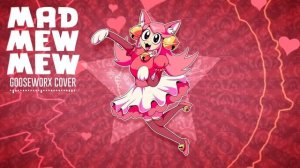 UNDERTALE - Mad Mew Mew (Gooseworx Cover)