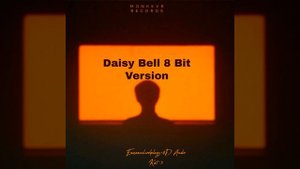 Daisy Bell 8 Bit Version